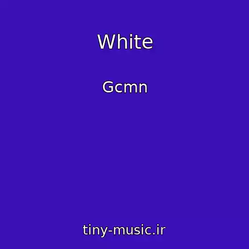کاور آهنگ White از Gcmn