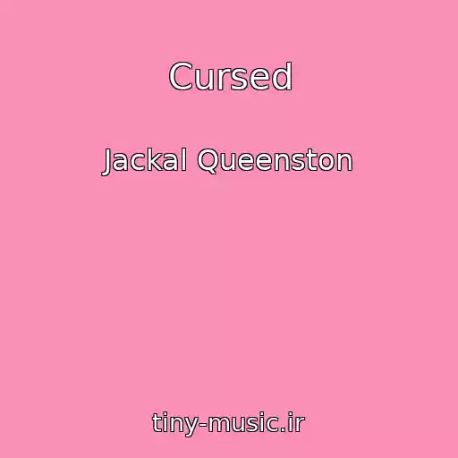 کاور آهنگ Cursed از Jackal Queenston
