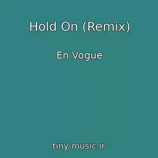 کاور آهنگ Hold On (Remix) از En Vogue