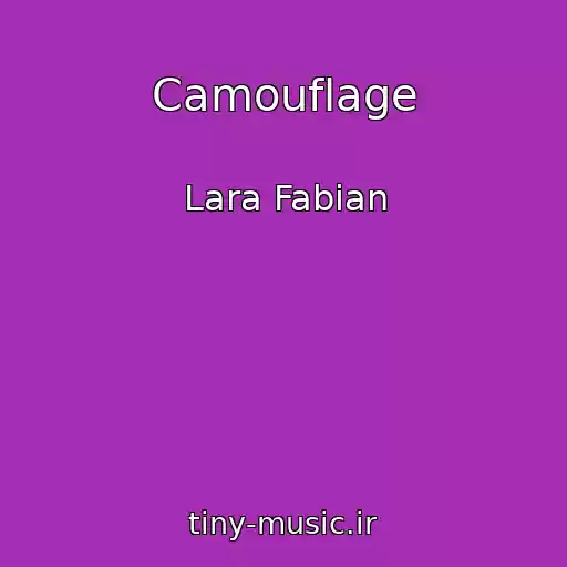 کاور آهنگ Camouflage از Lara Fabian