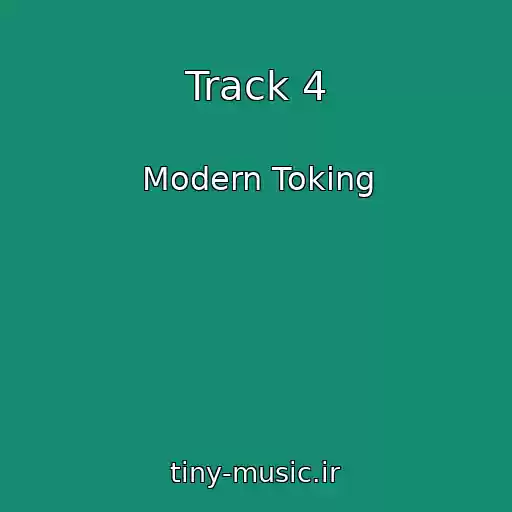 کاور آهنگ Track 4 از Modern Toking