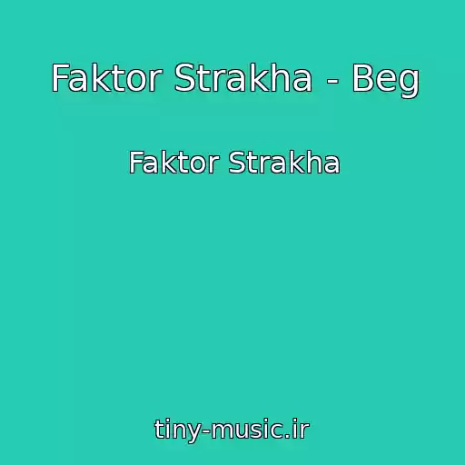 کاور آهنگ Faktor Strakha - Beg از Faktor Strakha