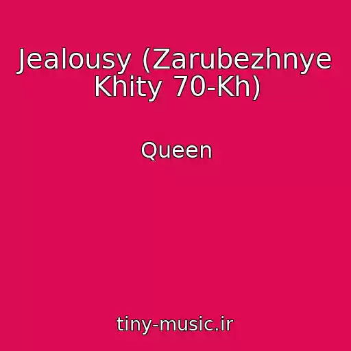 کاور آهنگ Jealousy (Zarubezhnye Khity 70-Kh) از Queen