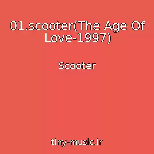 کاور آهنگ 01.scooter(The Age Of Love-1997) از Scooter