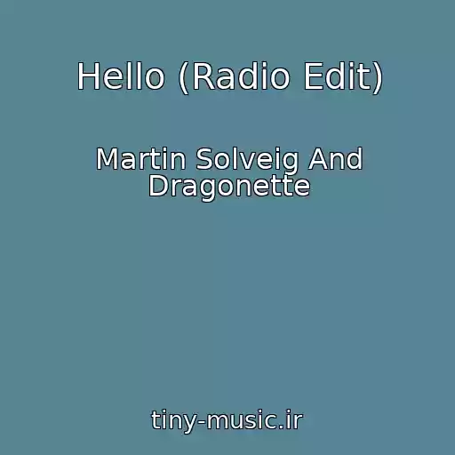 کاور آهنگ Hello (Radio Edit) از Martin Solveig And Dragonette