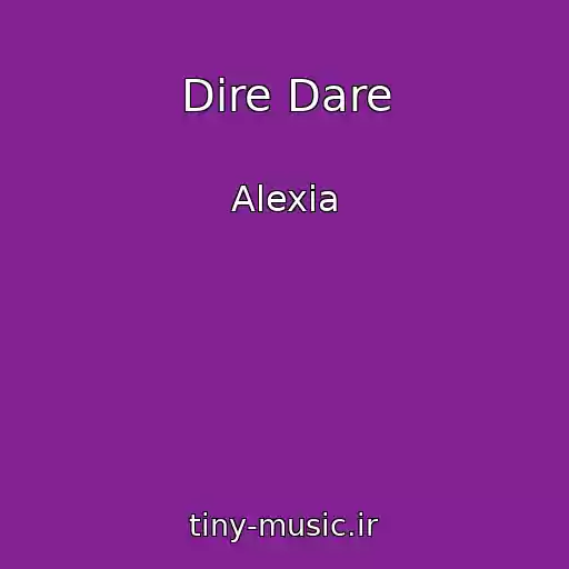 کاور آهنگ Dire Dare از Alexia