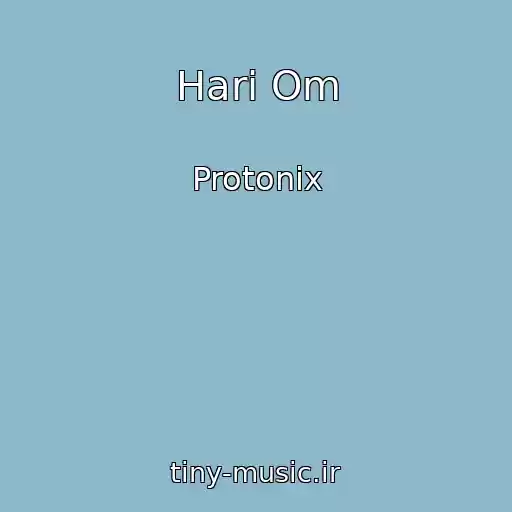 کاور آهنگ Hari Om از Protonix