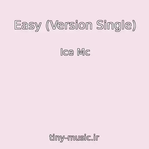 کاور آهنگ Easy (Version Single) از Ice Mc