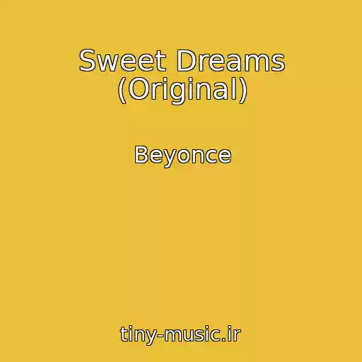 کاور آهنگ Sweet Dreams (Original) از Beyonce
