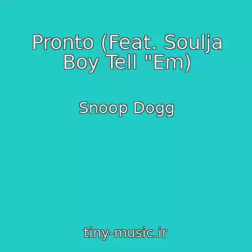 کاور آهنگ Pronto (Feat. Soulja Boy Tell "Em) از Snoop Dogg
