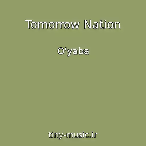 کاور آهنگ Tomorrow Nation از O'yaba