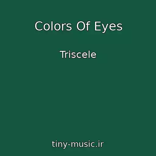 کاور آهنگ Colors Of Eyes از Triscele