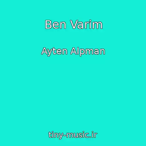 کاور آهنگ Ben Varim از Ayten Alpman