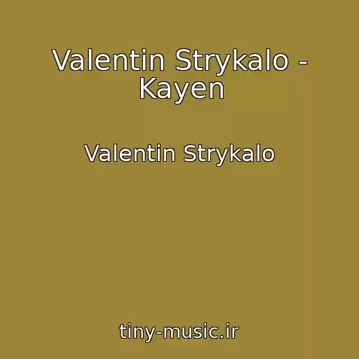 کاور آهنگ Valentin Strykalo - Kayen از Valentin Strykalo