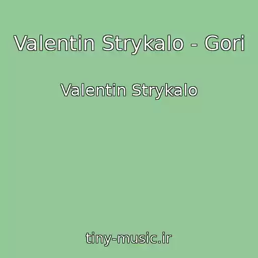 کاور آهنگ Valentin Strykalo - Gori از Valentin Strykalo