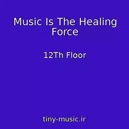 کاور آهنگ Music Is The Healing Force از 12Th Floor