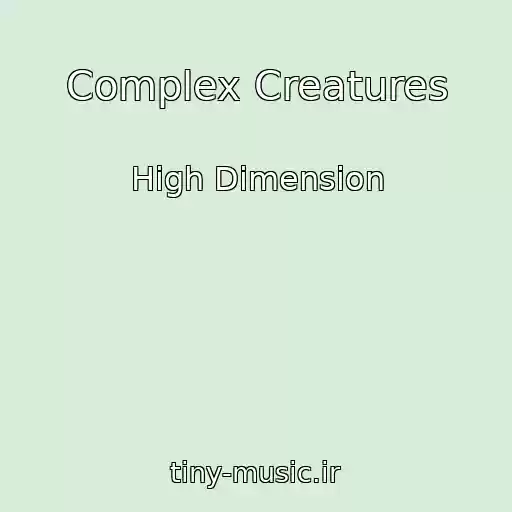 کاور آهنگ Complex Creatures از High Dimension