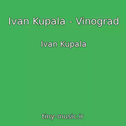 کاور آهنگ Ivan Kupala - Vinograd از Ivan Kupala