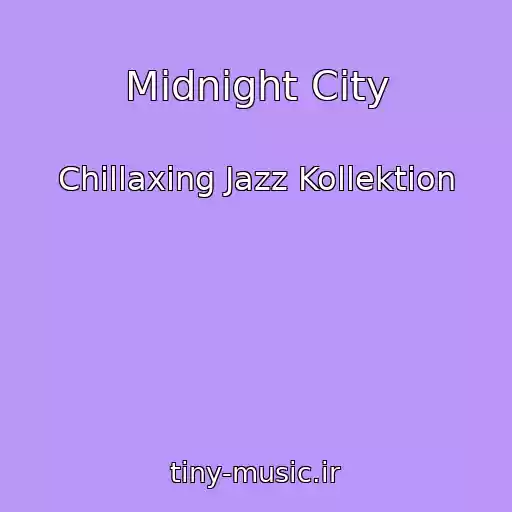 کاور آهنگ Midnight City از Chillaxing Jazz Kollektion