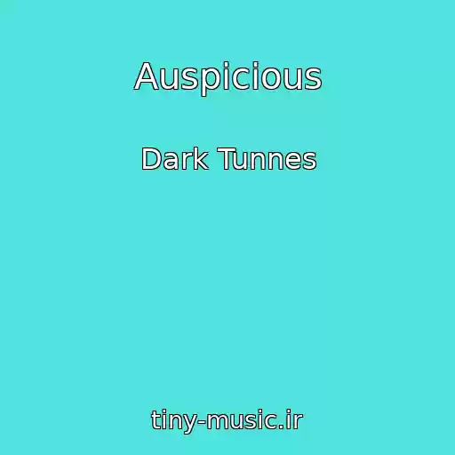 کاور آهنگ Auspicious از Dark Tunnes