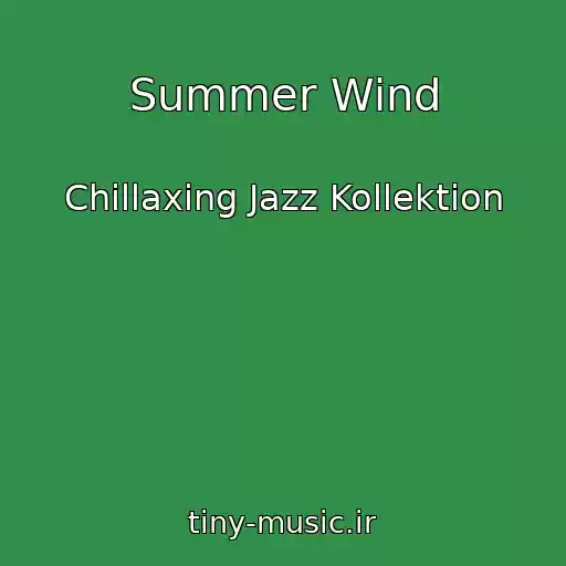 کاور آهنگ Summer Wind از Chillaxing Jazz Kollektion