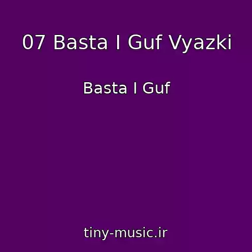کاور آهنگ 07 Basta I Guf Vyazki از Basta I Guf