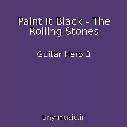 کاور آهنگ Paint It Black - The Rolling Stones از Guitar Hero 3