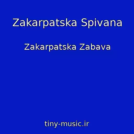 کاور آهنگ Zakarpatska Spіvana از Zakarpatska Zabava