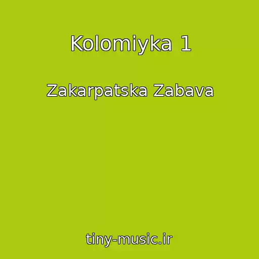 کاور آهنگ Kolomiyka 1 از Zakarpatska Zabava