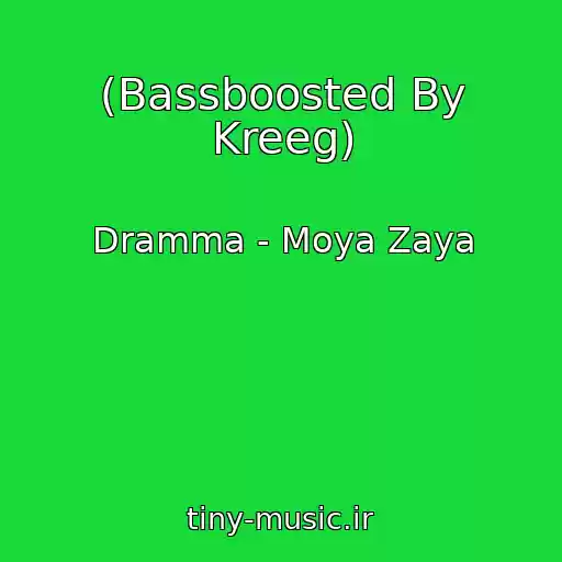 کاور آهنگ (Bassboosted By Kreeg) از Dramma - Moya Zaya