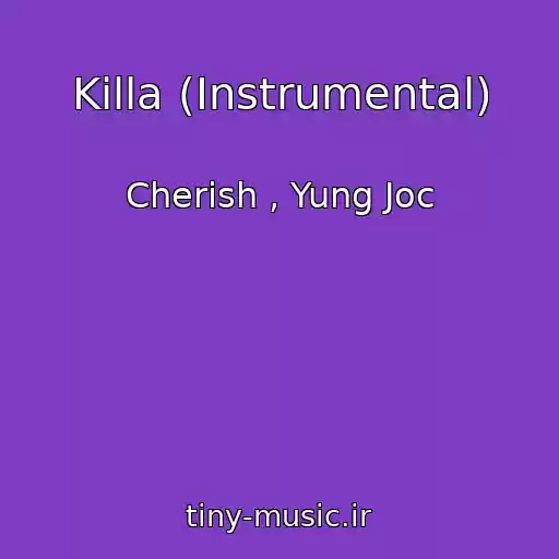 کاور آهنگ Killa (Instrumental) از Cherish , Yung Joc