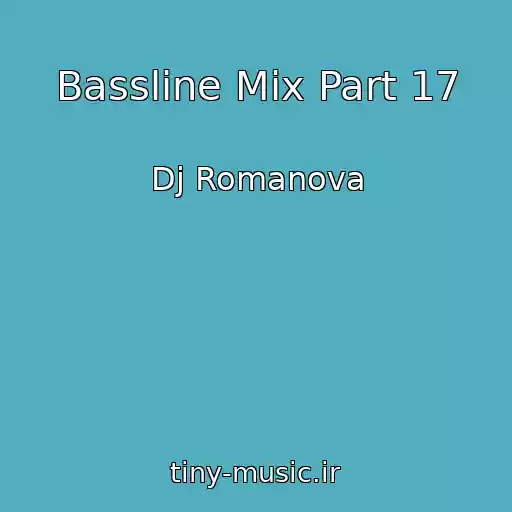 کاور آهنگ Bassline Mix Part 17 از Dj Romanova