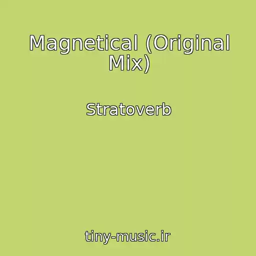 کاور آهنگ Magnetical (Original Mix) از Stratoverb