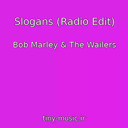 کاور آهنگ Slogans (Radio Edit) از Bob Marley & The Wailers
