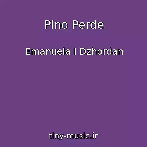 کاور آهنگ Plno Perde از Emanuela I Dzhordan
