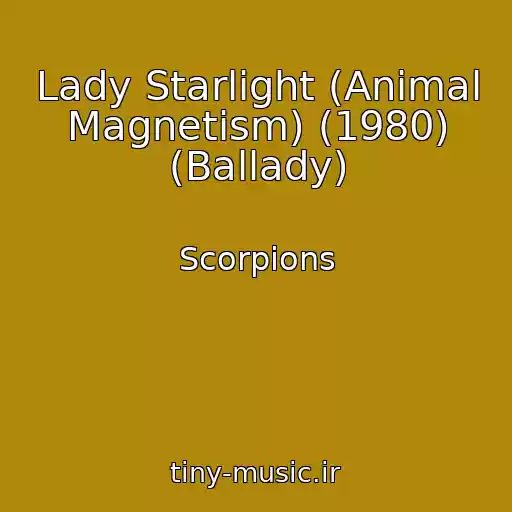کاور آهنگ Lady Starlight (Animal Magnetism) (1980) (Ballady) از Scorpions