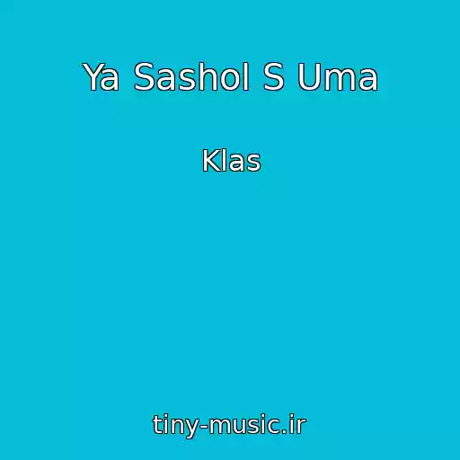 کاور آهنگ Ya Sashol S Uma از Klas