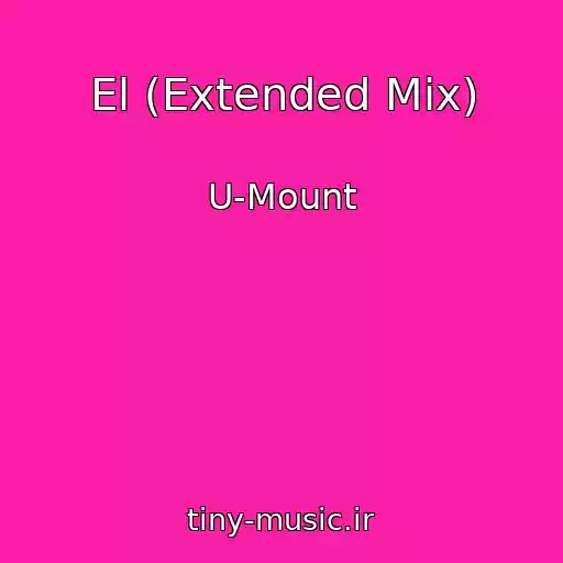 کاور آهنگ El (Extended Mix) از U-Mount