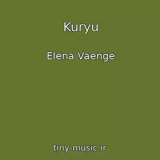 کاور آهنگ Kuryu از Elena Vaenge