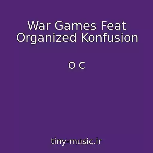 کاور آهنگ War Games Feat Organized Konfusion از O C