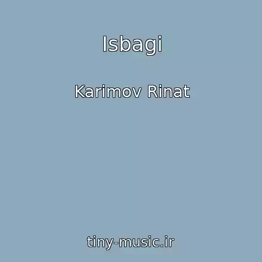 کاور آهنگ Isbagi از Karimov Rinat