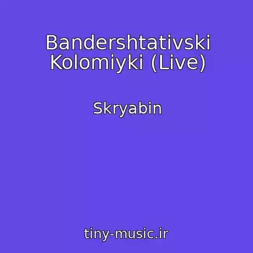 کاور آهنگ Bandershtatіvskі Kolomiyki (Live) از Skryabіn