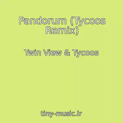 کاور آهنگ Pandorum (Tycoos Remix) از Twin View & Tycoos