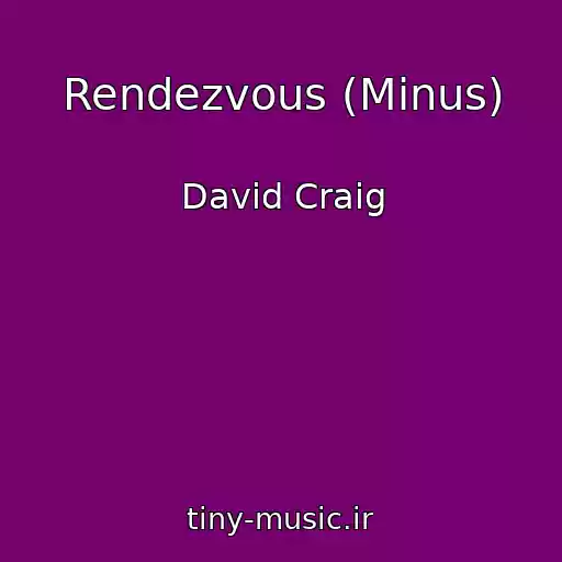 کاور آهنگ Rendezvous (Minus) از David Craig