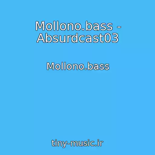 کاور آهنگ Mollono.bass - Absurdcast03 از Mollono.bass