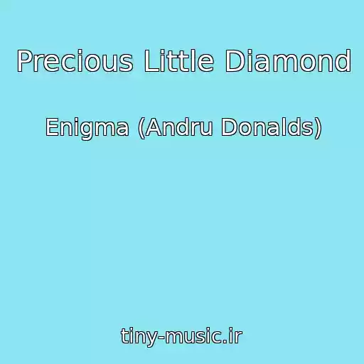 کاور آهنگ Precious Little Diamond از Enigma (Andru Donalds)