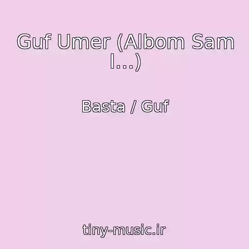 کاور آهنگ Guf Umer (Albom Sam I...) از Basta / Guf