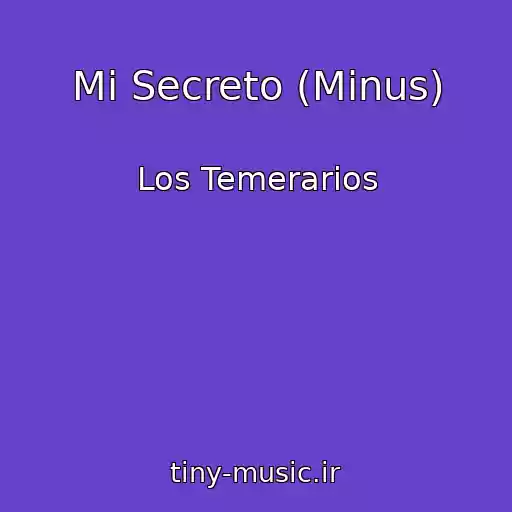 کاور آهنگ Mi Secreto (Minus) از Los Temerarios