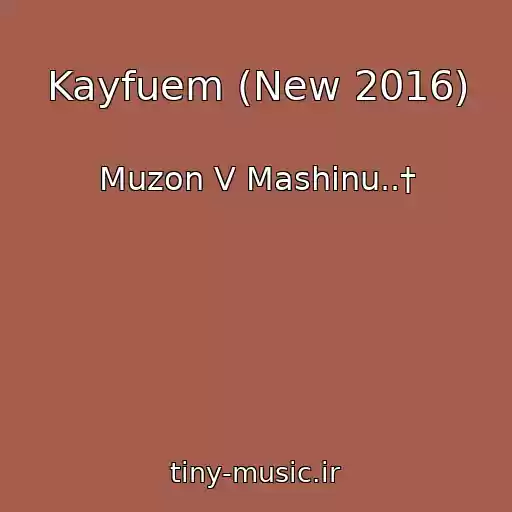 کاور آهنگ Kayfuem (New 2016) از Muzon V Mashinu..†