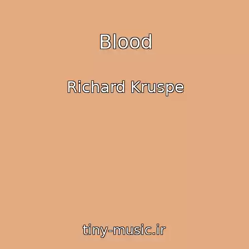 کاور آهنگ Blood از Richard Kruspe
